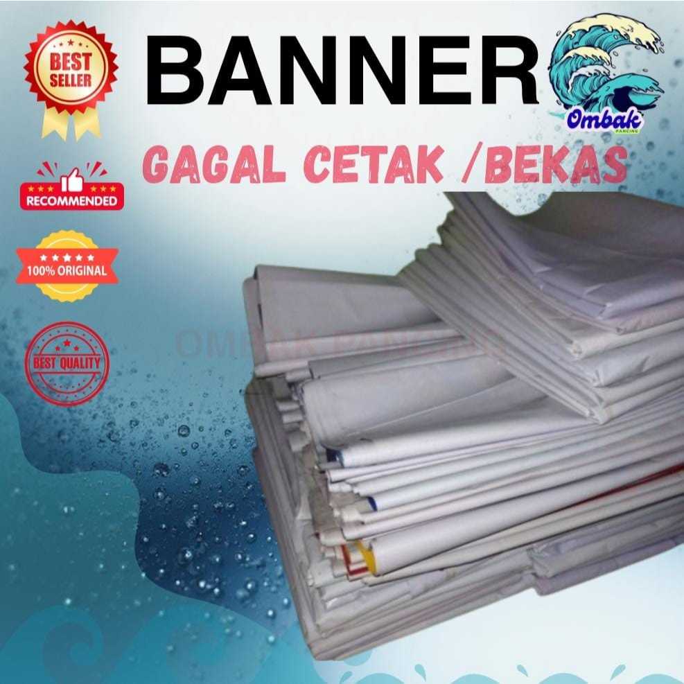 BANNER GAGAL CETAK, SPANDUK, BANNER BEKAS, BANNER MURAH, ALAS DUDUK, BANNER PANCING, ALAT PANCING, A