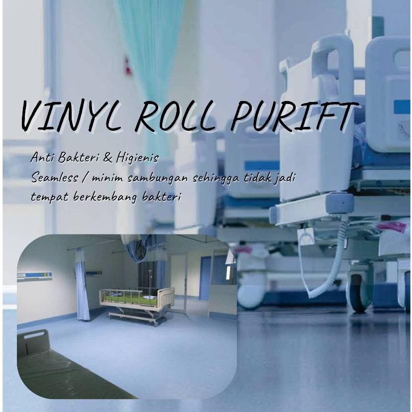 VINYL ROLL PURIFT | VINYL ANTI BAKTERI | LANTAI RUMAH SAKIT