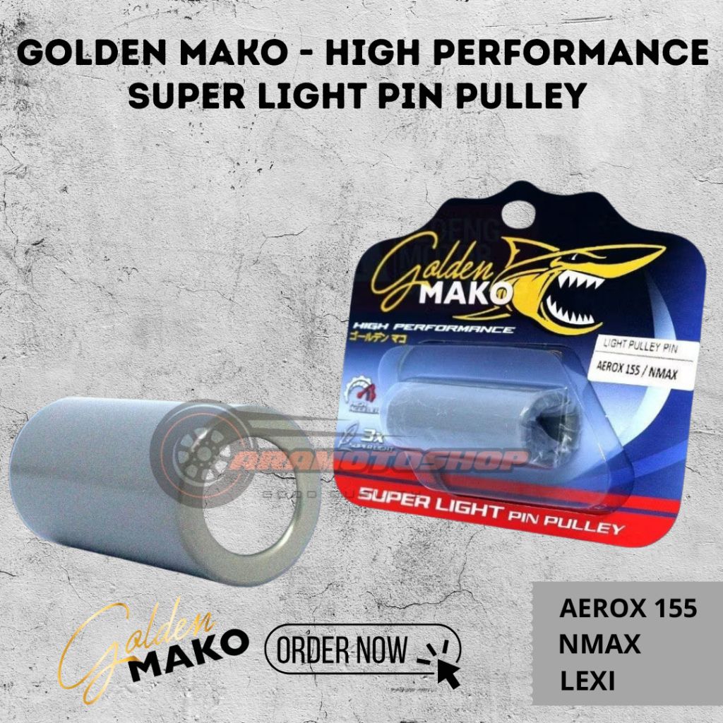 Pin Pulley Golden Mako Superlight High Performance - AEROX 155 / NMAX / LEXI
