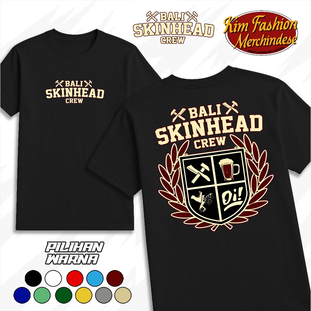 KIMFASHION988 - KAOS BALI SKINHEAD - KAOS SKINHEAD - COCOK UNTUK PRIA DAN WANITA - VIRAL