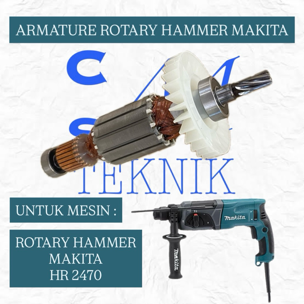 ARMATURE ANGKER MESIN ROTARY HAMMER MAKITA HR2470 ANGKER BOR BOBOK MAKITA HR 2470