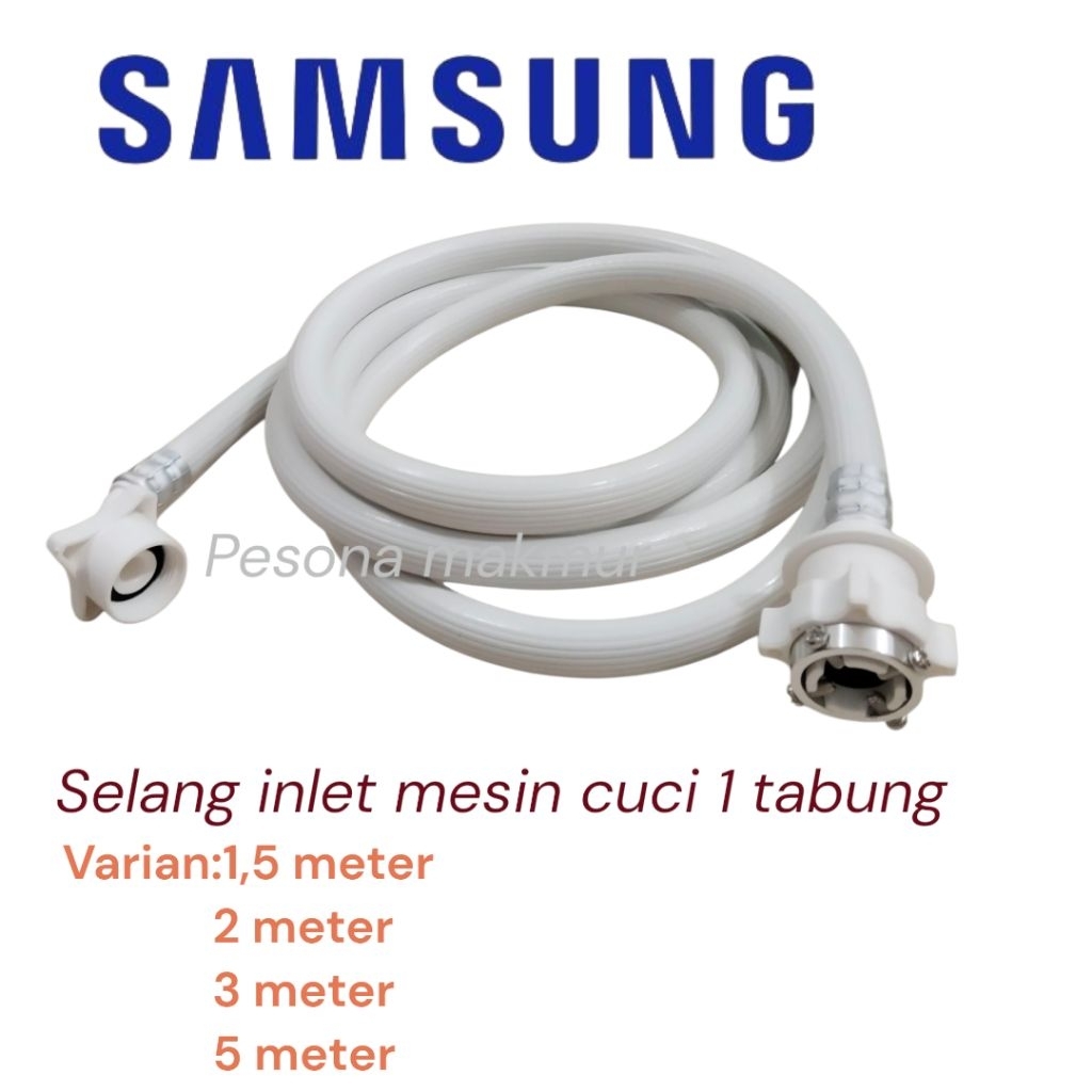 Selang water inlet samsung mesin cuci 1 tabung/Selang masuk air mesin cuci