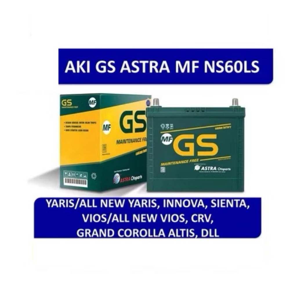 Aki GS Astra NS60LS MF | Aki Kering Mobil CRV, Yaris, Vios, Innova, Civic, Mazda 2 & Corolla Altis
