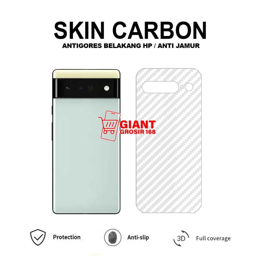 Google Pixel 6 Google Pixel 6A Google Pixel 6 Pro Back Skin Carbon Garskin Anti Gores Belakang Googl
