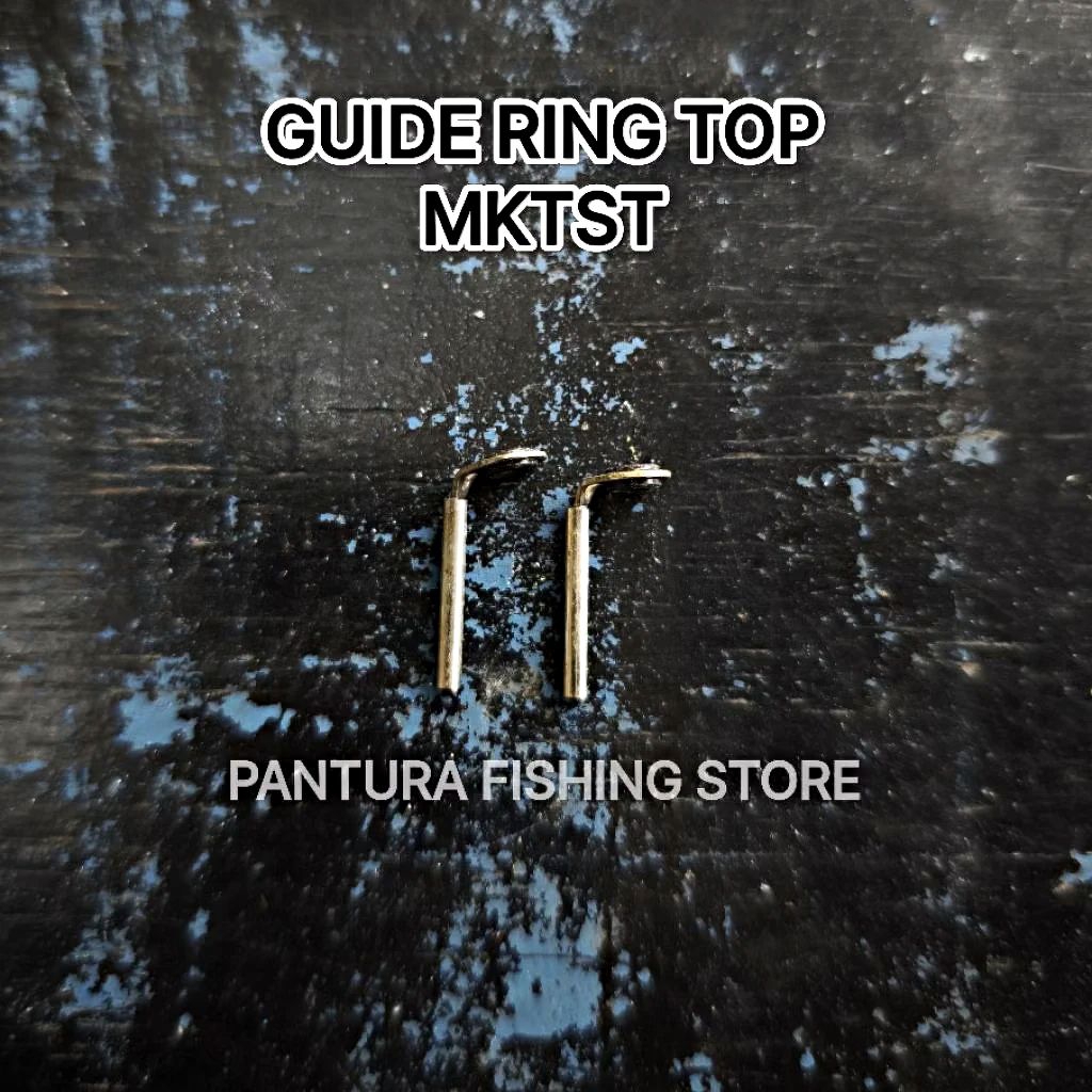 Ring Guide Mamarit Kolong Kolongan Top Joran UL Top Joran Tegek