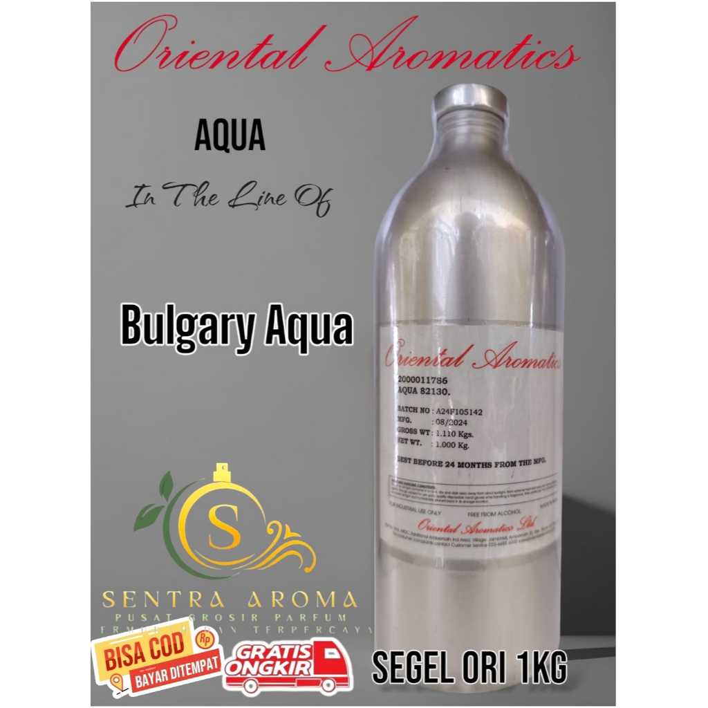AQUA ~Bulgari Aqua~ BY ORIENTAL AROMATICS BIBIT PARFUM KEMASAN SEGEL KALENG 1KG ( ORIGINAL )