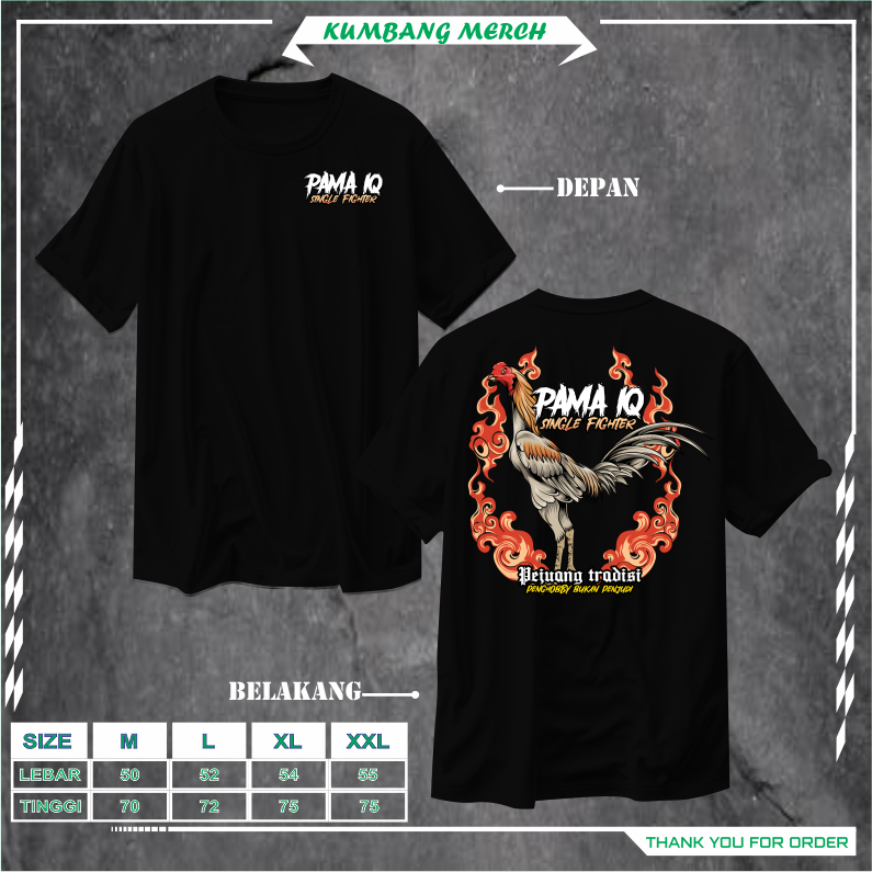 KAOS AYAM ADUAN JAGO PAMA IQ SINGLE FIGHTER KAOS AYAM ADUAN PEJUANG TRADISI PENGHOBBY BUKAN PENJUDI 