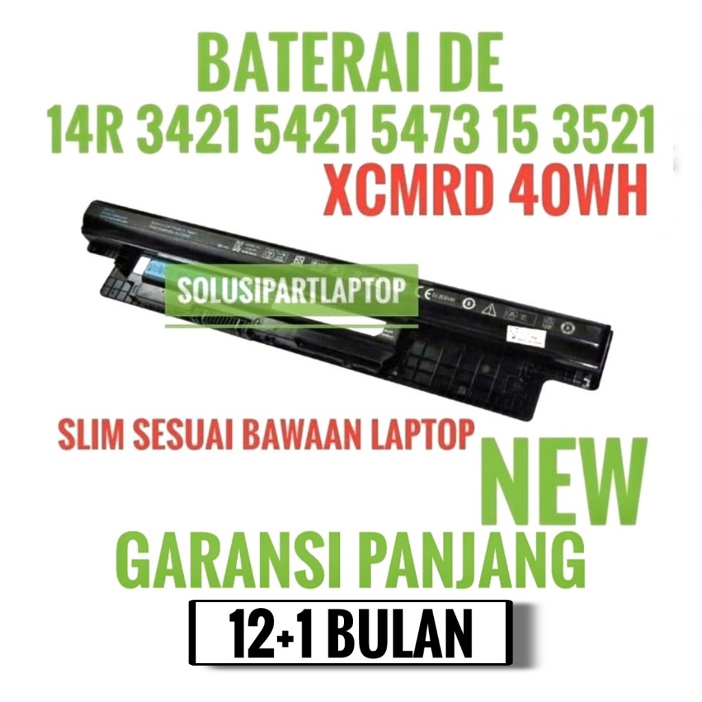 Baterai Laptop Dell XCMRD 14-3000 15-3000 14R 3421 5421 5473 15R 5521 3543 Latitude 13 E3340 Series