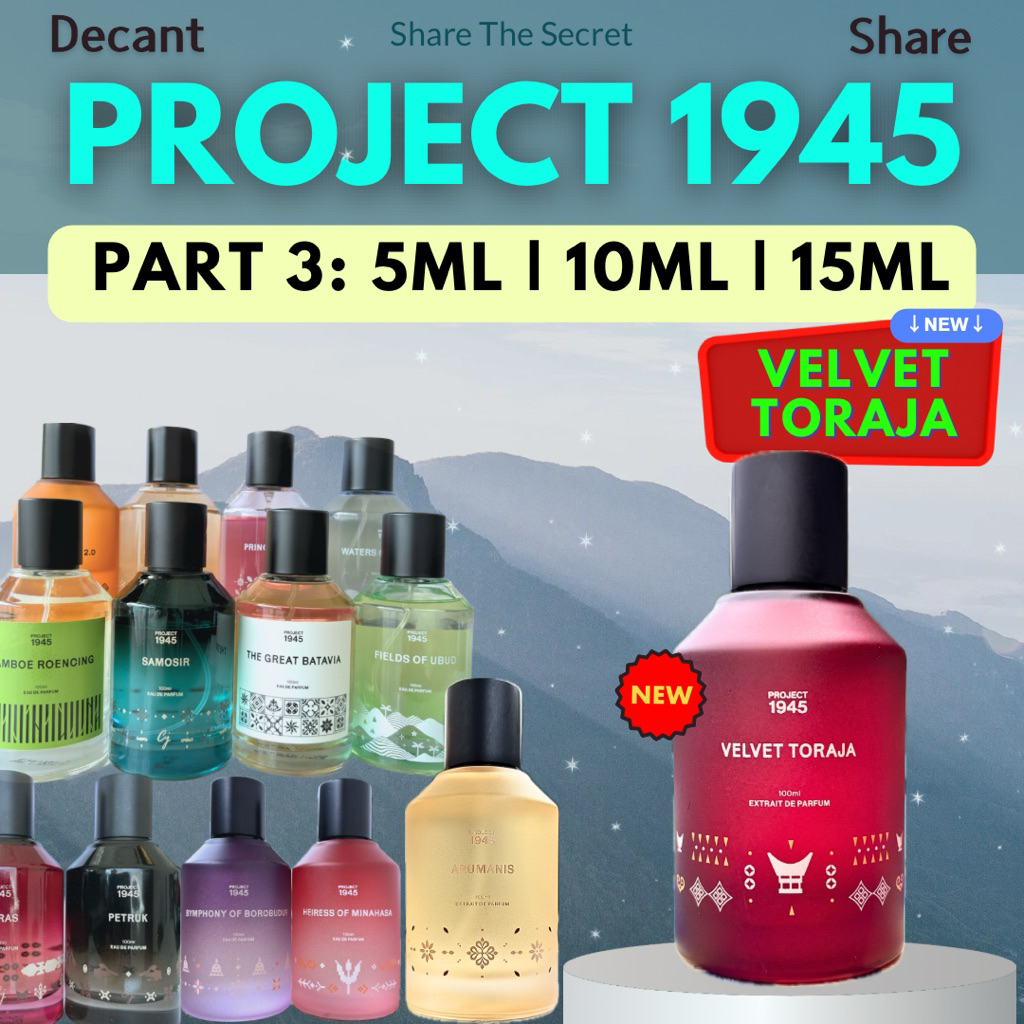 FREE GIFT DECANT SHARE PROJECT 1945 5ml 10ml 15ml Velvet Toraja Arumanis Symphony Of Borobudur Heire