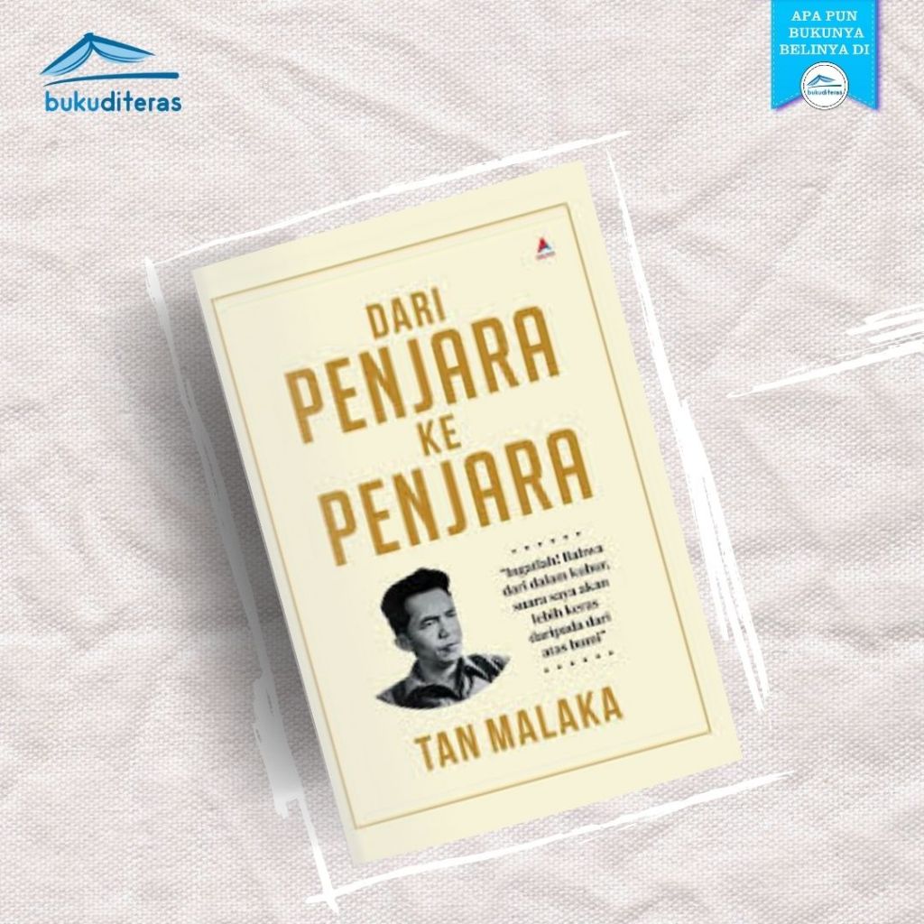Tan Malaka - Dari Penjara Ke Penjara