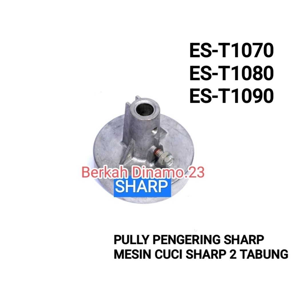 PULLY DINAMO PENGERING MESIN CUCI SHARP ES-T1070 ES-T1080 ES-T1090 POLY Dinamo Spin Pengering Puly S