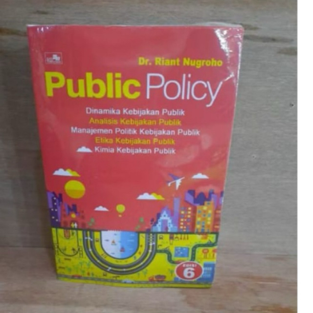 PUBLIC POLICY  BY RIANT NUGROHO