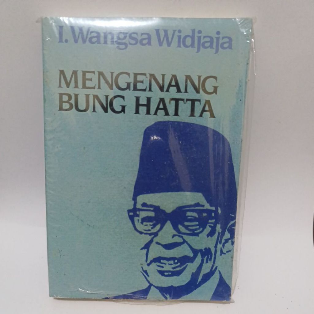 MENGENANG BUNG HATTA BY I. WANGSA WIDJAJA