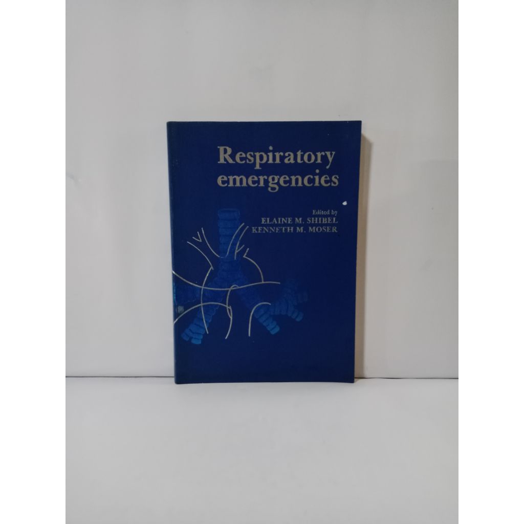 Buku original Respiratory emergency by ELAINE M. SHIBEL, KENNETH M. MOSER