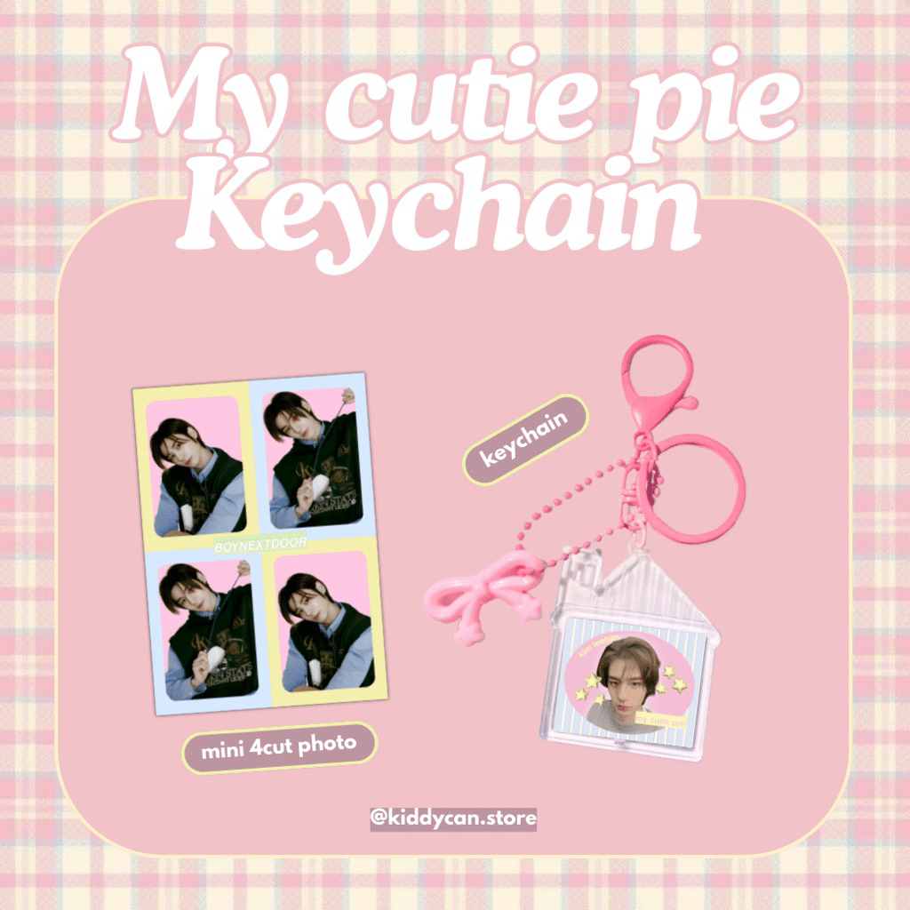 BOYNEXTDOOR KEYCHAIN MY CUTIE PIE HOME - BOYNEXTDOOR VERSION (KEYCHAIN/GANTUNGAN KUNCI KPOP)