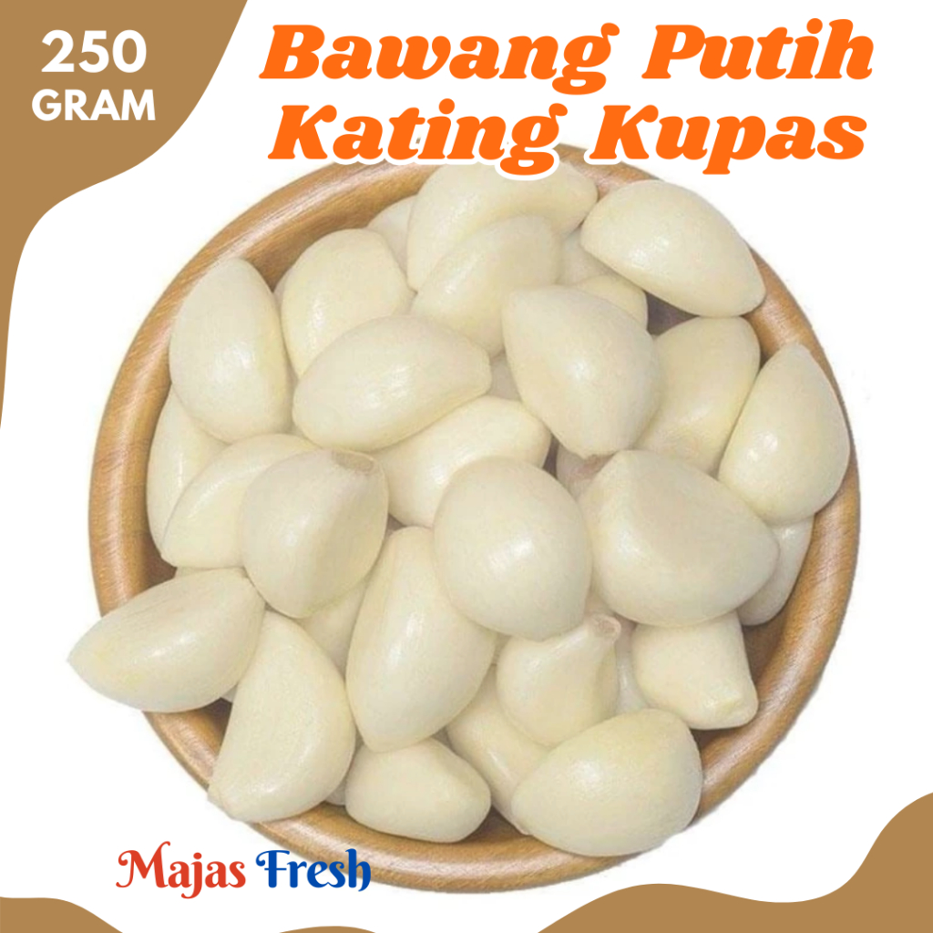BAWANG PUTIH KATING Kupas - Bawang Putih Kating Kupas Fresh | 250gr [ Harga Per BKS ]