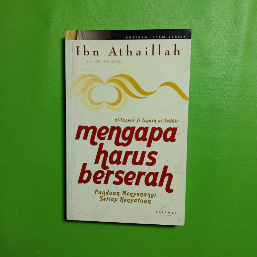 Buku Mengapa Harus Berserah - Ibn Athaillah [Original]