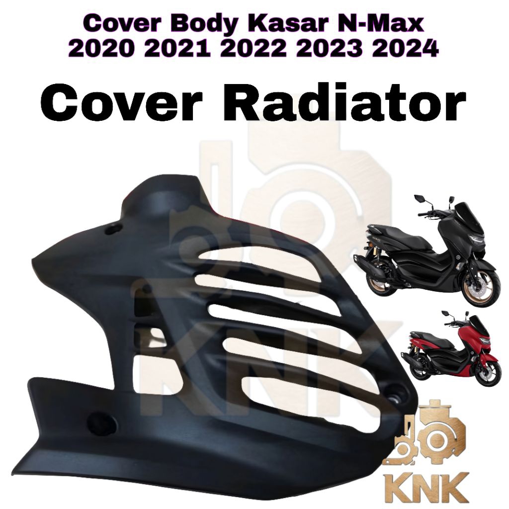 cover radiator Body Kasar New N-Max 2020 2021 2022 2023 2024 NMAX Original Yamaha Presisi kuat COD