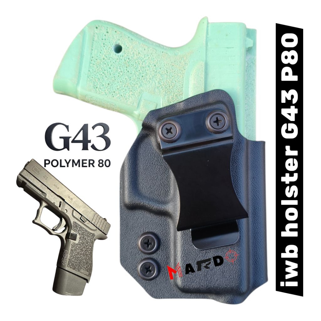 KYDEX HOLSTER G43 P80 IWB GLOCK43 HOLSTER DALAM