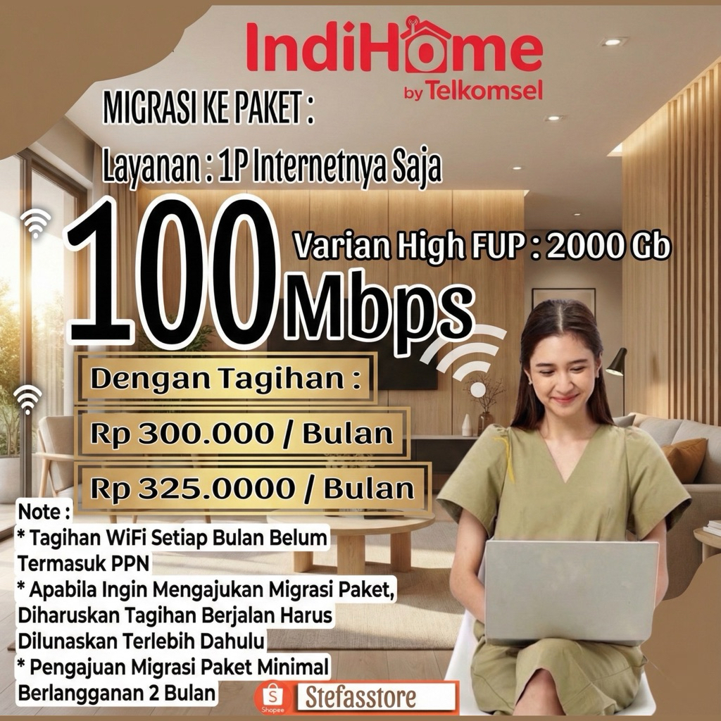 MIGRASI INDIHOME PAKET 1P INTERNET ONLY 100 MBPS UPGRADE/DOWNGRADE