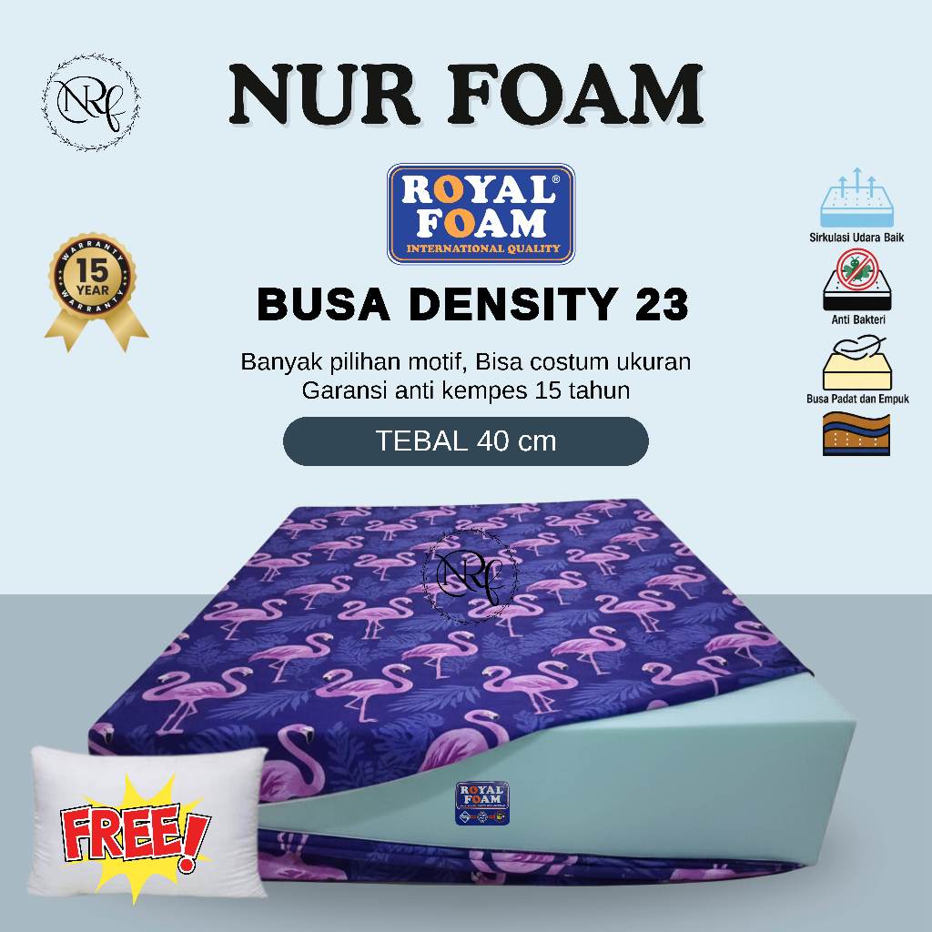 [TEBAL 40 CM] Kasur Busa ROYAL FOAM D 23 Bergaransi 15 Tahun Free Bantal