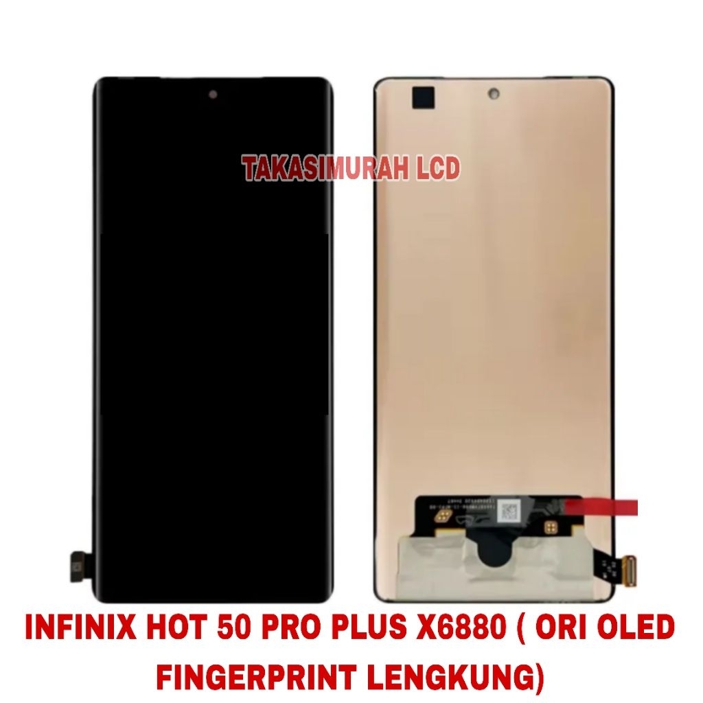 LCD INFINIX HOT 50 PRO PLUS X6880 (ORI OLED FINGERPRINT LENGKUNG)