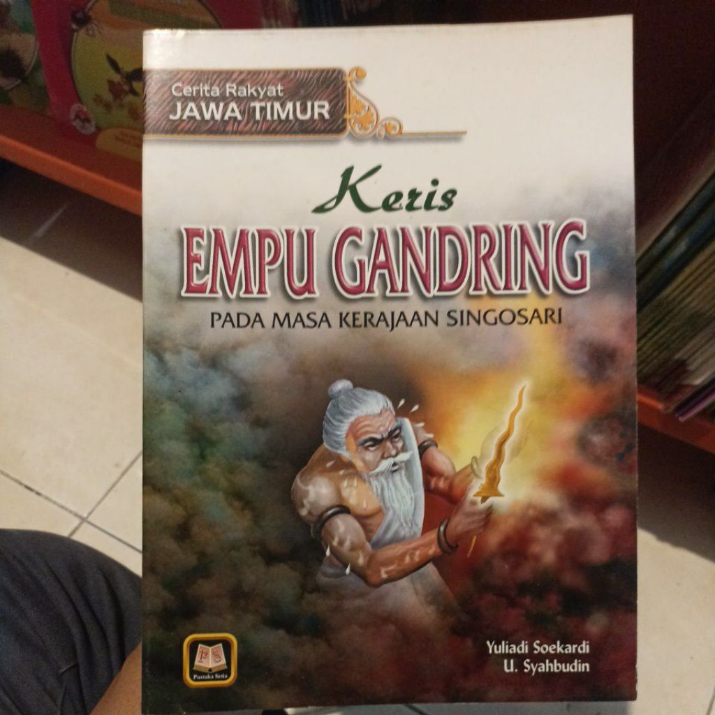 Keris Empu Gandring Pada Masa Kerajaan Singosari - Cerita Rakyat Jawa Timur