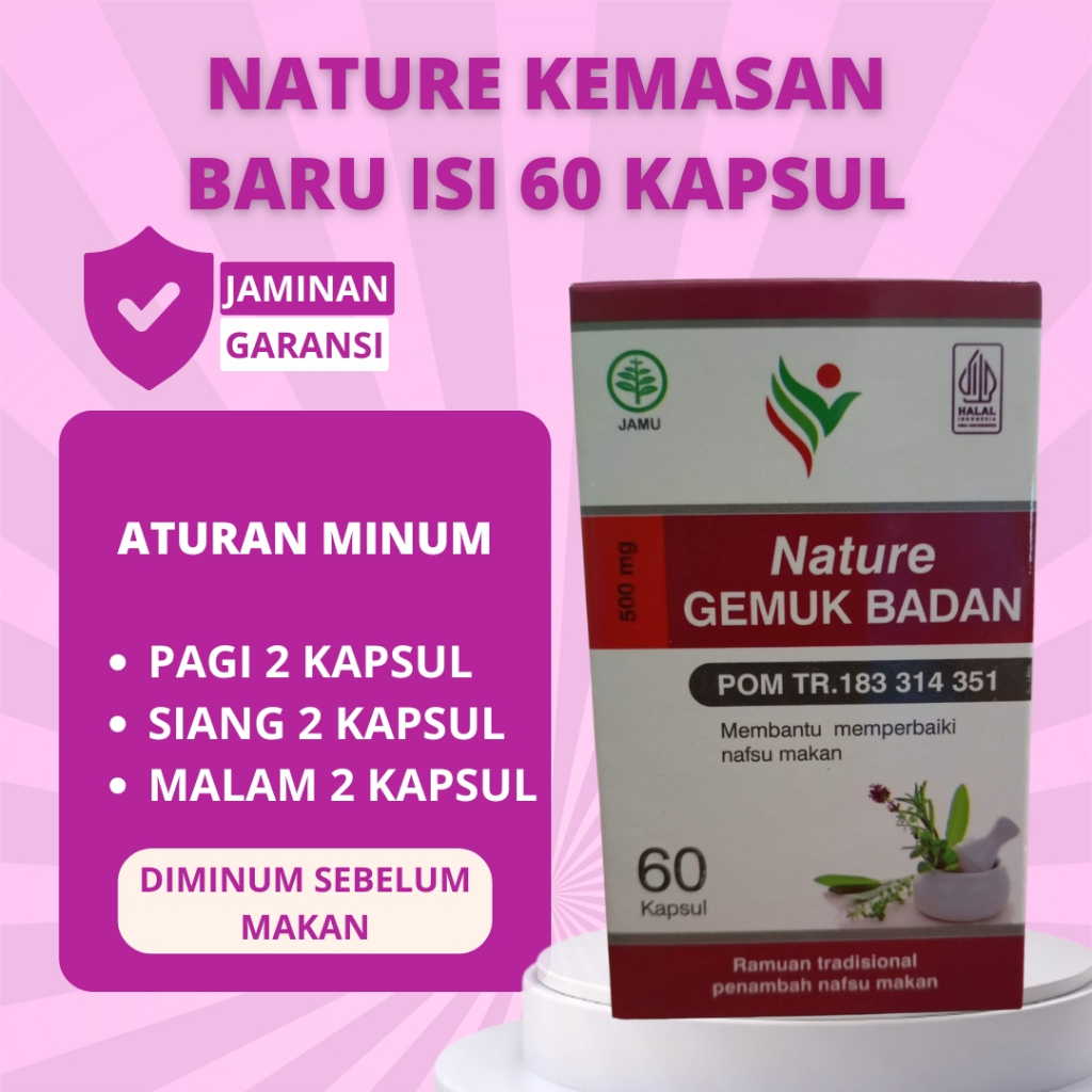 Nature Gemuk Badan BPOM Isi 60 Kapsul Obat Gemuk Badan Penggemuk Badan Permanen