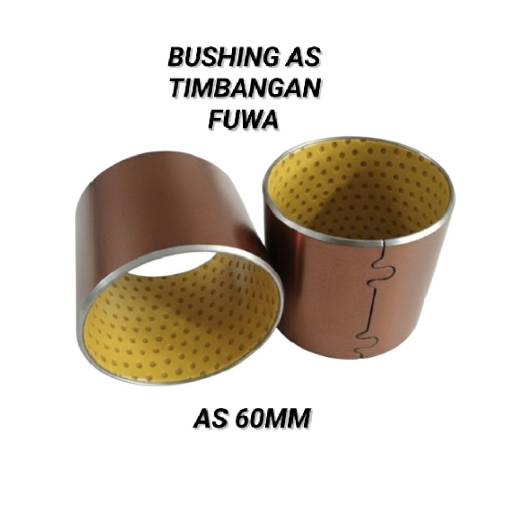 BUSHING AS TIMBANGAN FUWA 60MM, FUWA BLUNER AS 60MM