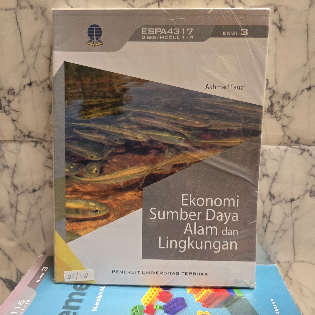 BUKU UNIVERSITAS TERBUKA - EKONOMI SUMBER DAYA ALAM DAN LINGKUNGAN EDISI 3