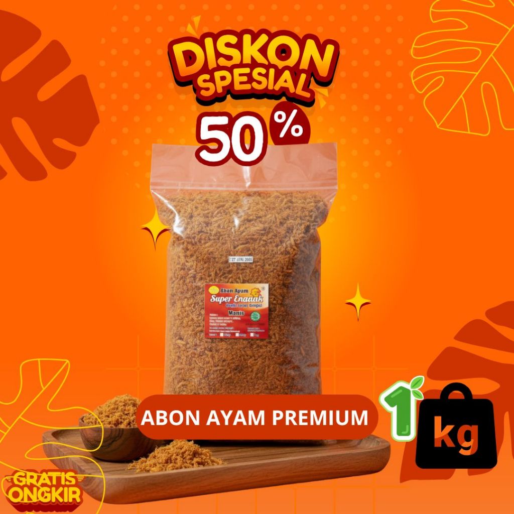 ABON AYAM PREMIUM SUPER ENAK 1 KG - ABON AYAM DISKON 50 %