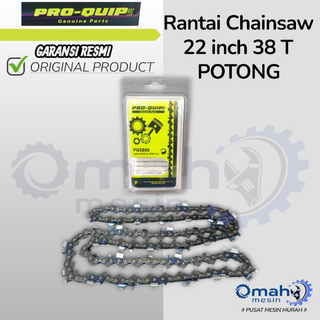 Rantai Senso 22 inch 38 Mata Potong Merk PRO-QUIP ORIGINAL / Rantai Chainsaw 22 inch 38 Mata Potong 