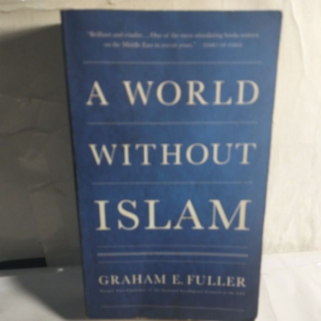 A WORLD WITHOUT ISLAM