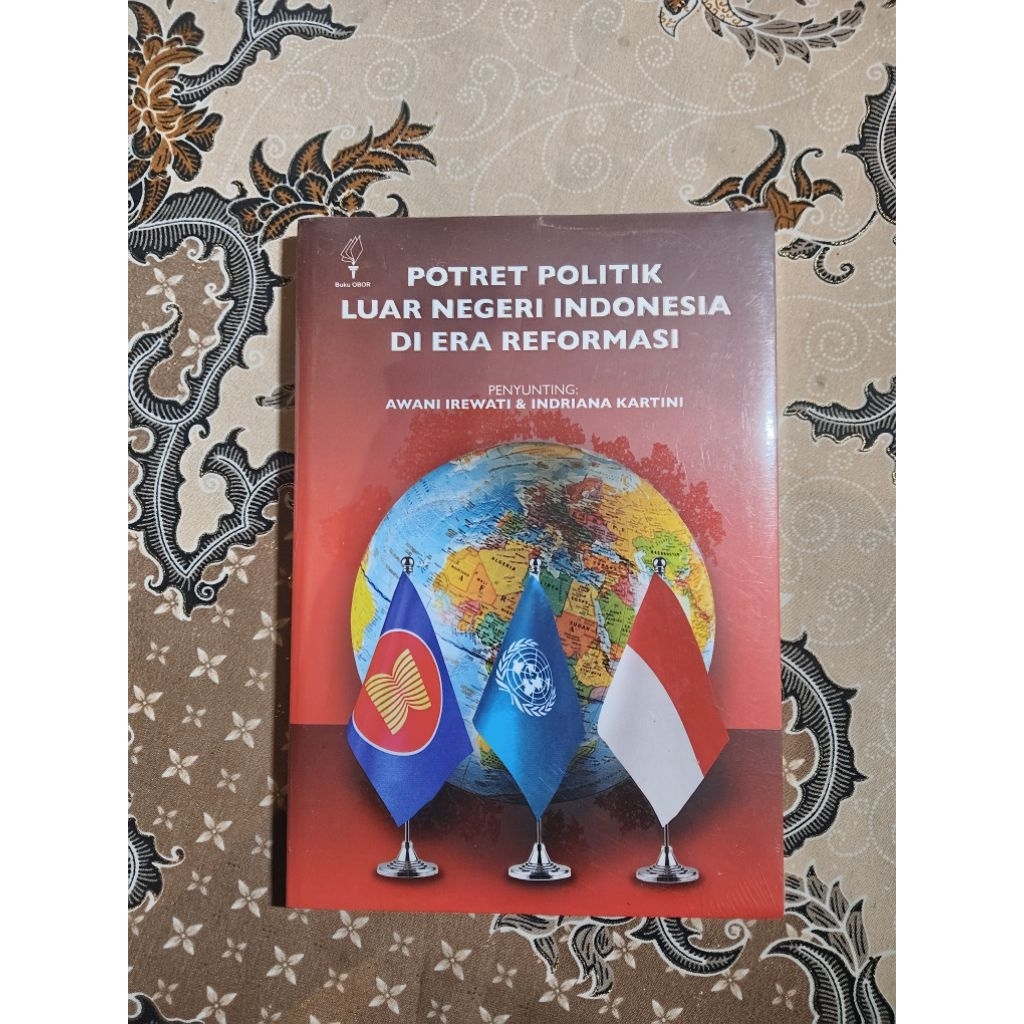 Potret Politik Luar Negeri Indonesia di Era Reformasi