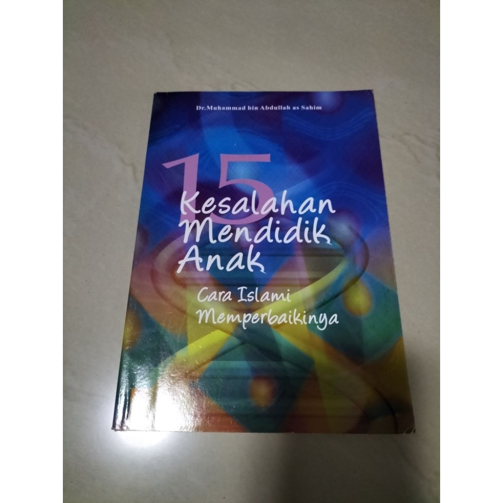 15 kesalahan mendidik anak secara islami