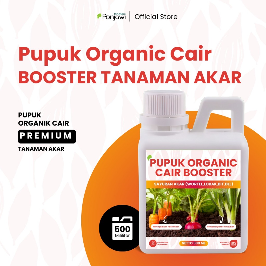 PUPUK ORGANIC CAIR POC BOOSTER SAYURAN AKAR 500 ML - POC dan ZPT - Pelebat Tanaman Akar