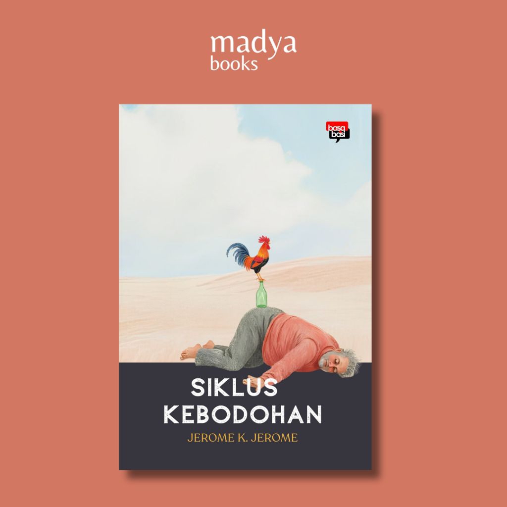 Siklus Kebodohan - Jerome K. Jerome