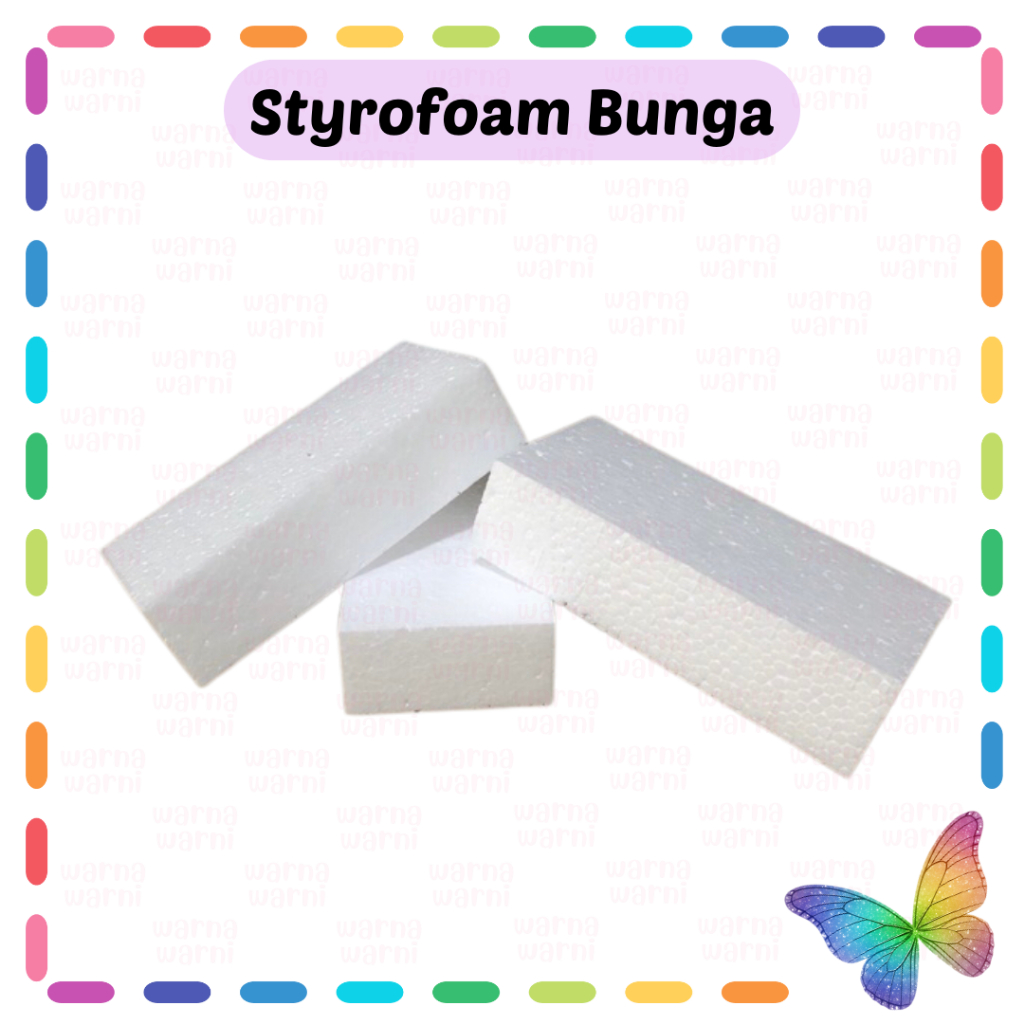 Sterofoam Bunga / Styrofoam Bunga / Gabus Buket Bunga