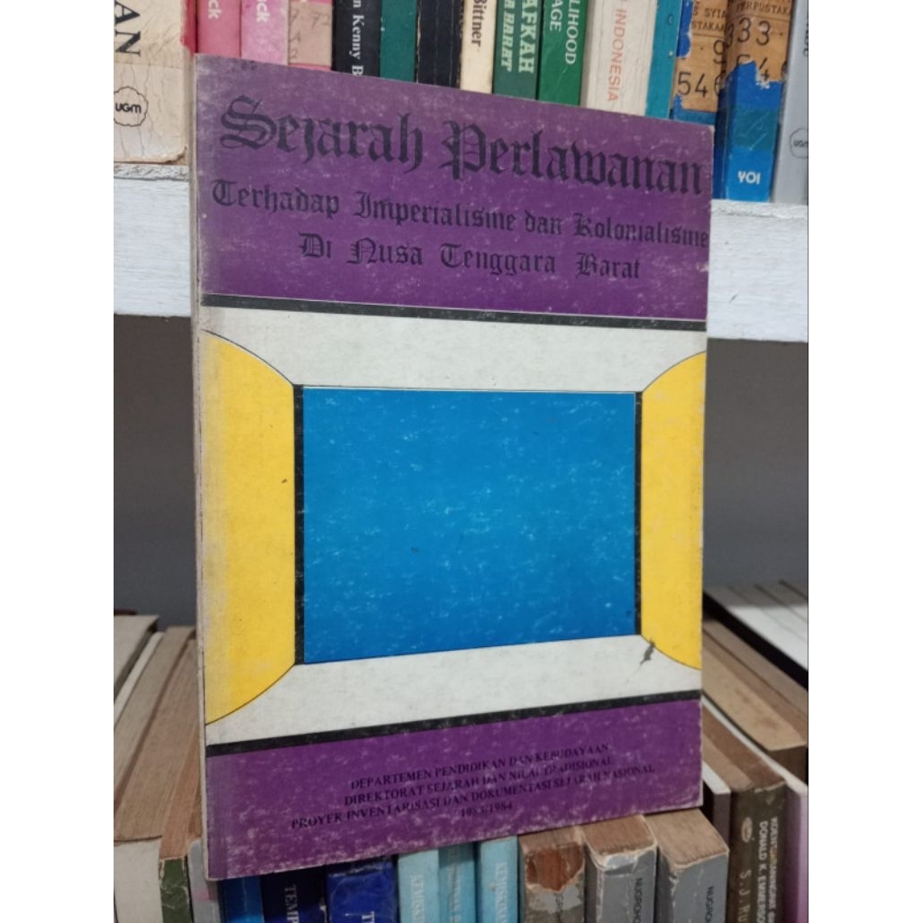 SEJARAH PERLAWANAN TERHADAP IMPERIALISME DAN KOLONIALISME DI NUSA TENGGARA BARAT