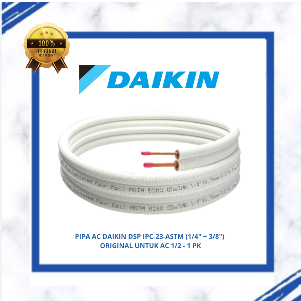 Pipa AC Daikin DSP IPC-23-ASTM 1/4" + 3/8" R32/R410a Tebal 0,8 untuk AC 1/2 - 1 PK Minimal pembelian