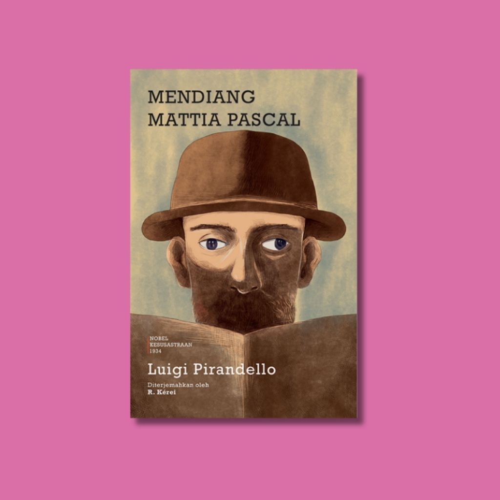 Mendiang Mattia Pascal - Luigi Pirandello