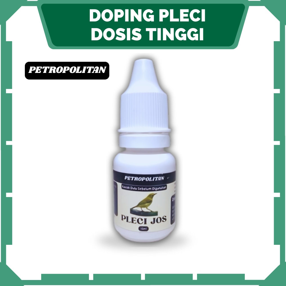 Doping Pleci Jos Petropolitan Biar Burung Jadi Gacor Buka Paruh