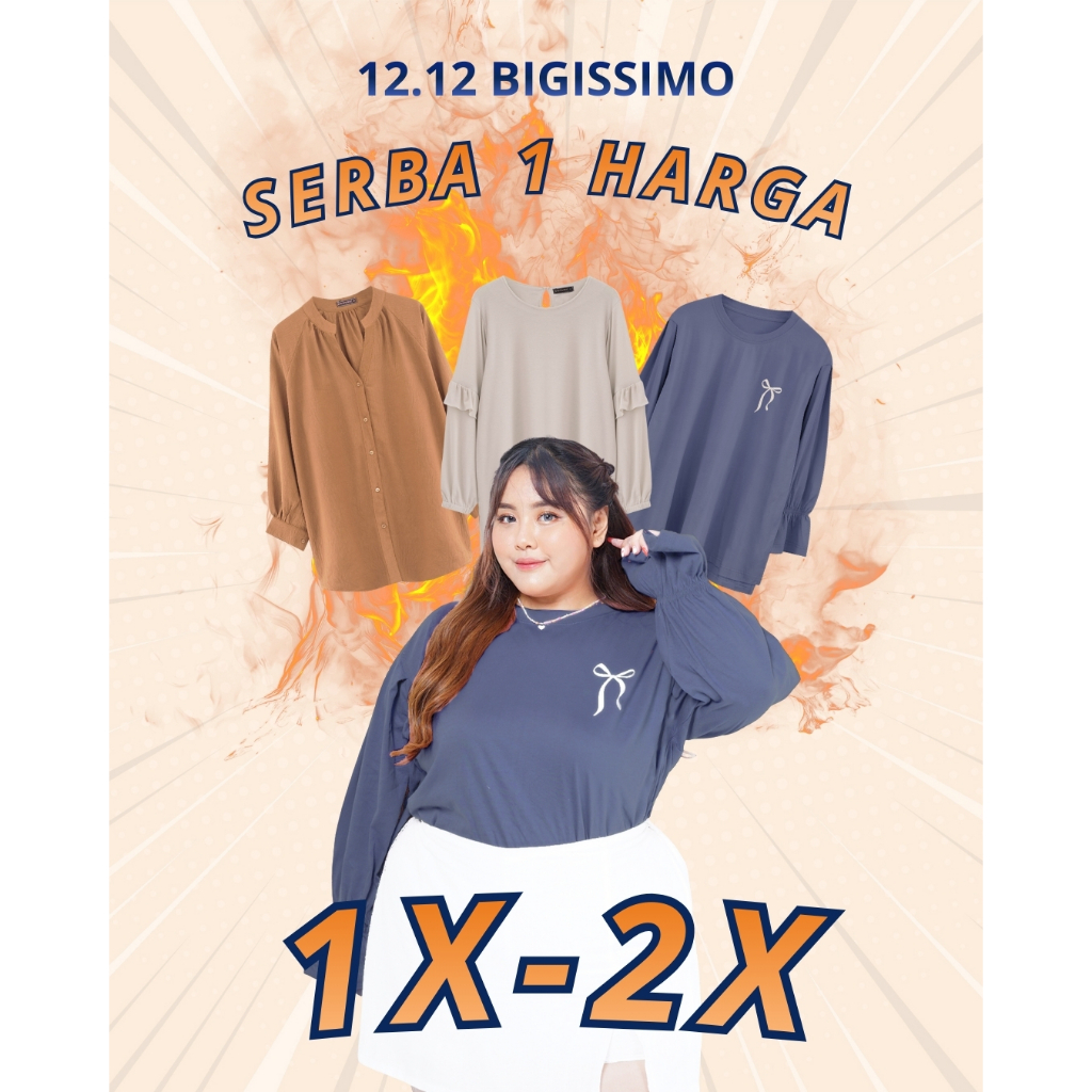Bigissimo - Last Chance SERBA DISKON 1 HARGA | Dhuar Sale 12.12 Blouse Atasan Tunik Wanita 1X - 2X B