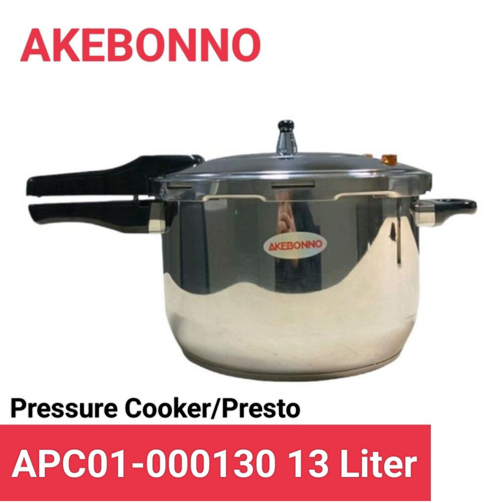 AKEBONNO PRESSURE COOKER 13 LITER APC01 000130 PANCI PRESTO STAINLESS