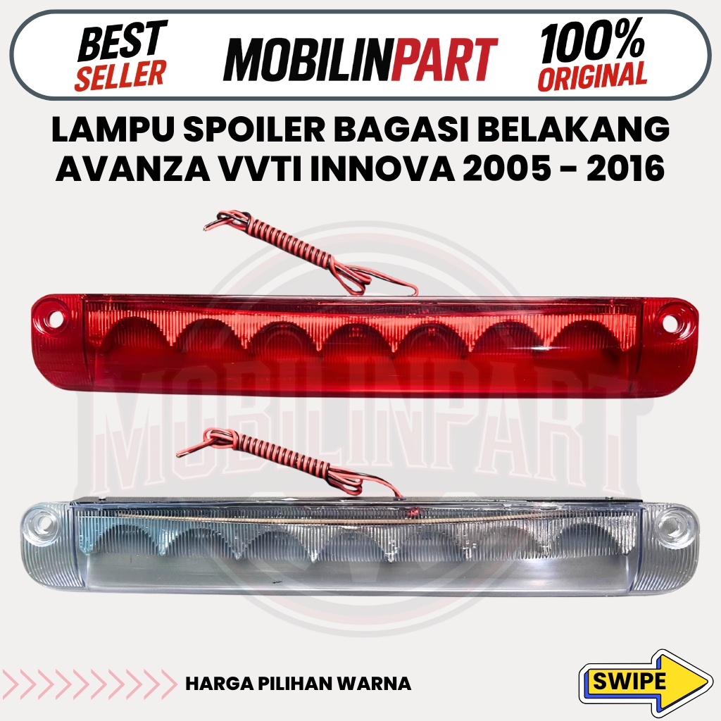 Lampu Spoiler Bagasi Belakang Avanza VVTI Innova 2005 - 2016
