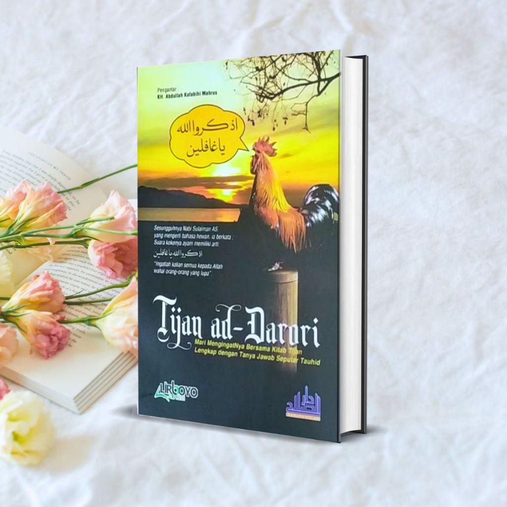 BUKU TERJEMAH TIJAN DARORIMari Mengingat-Nya Bersama Kitab Tijan — Dilengkapi Tanya Jawab Seputar Ta