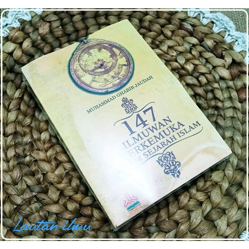 Buku 147 Ilmuwan Terkemuka Dalam Sejarah Islam