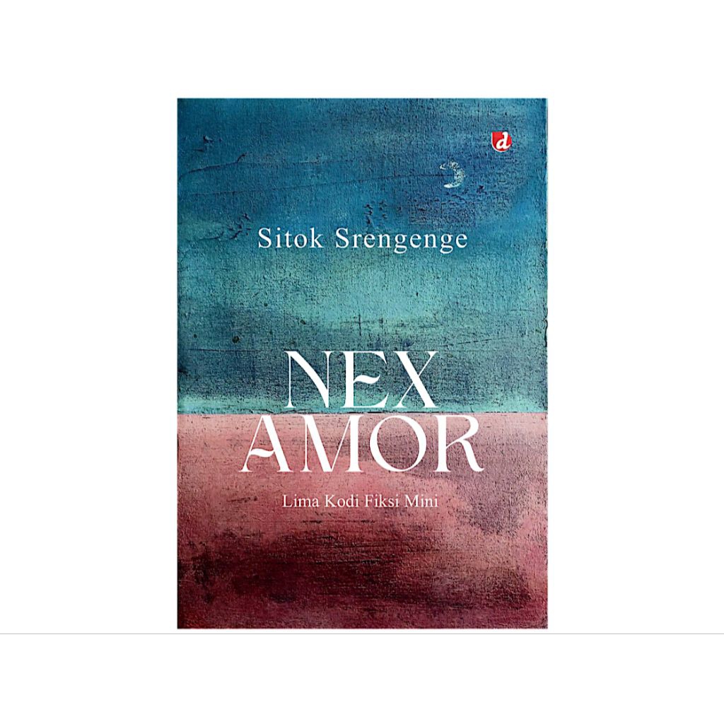 Nex Amor Lima Kodi Fiksi Mini karya Sitok Srengenge