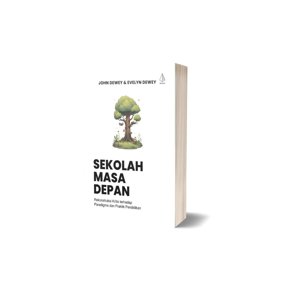 Buku Sekolah Masa Depan - John Dewey & Evelyn Dewey