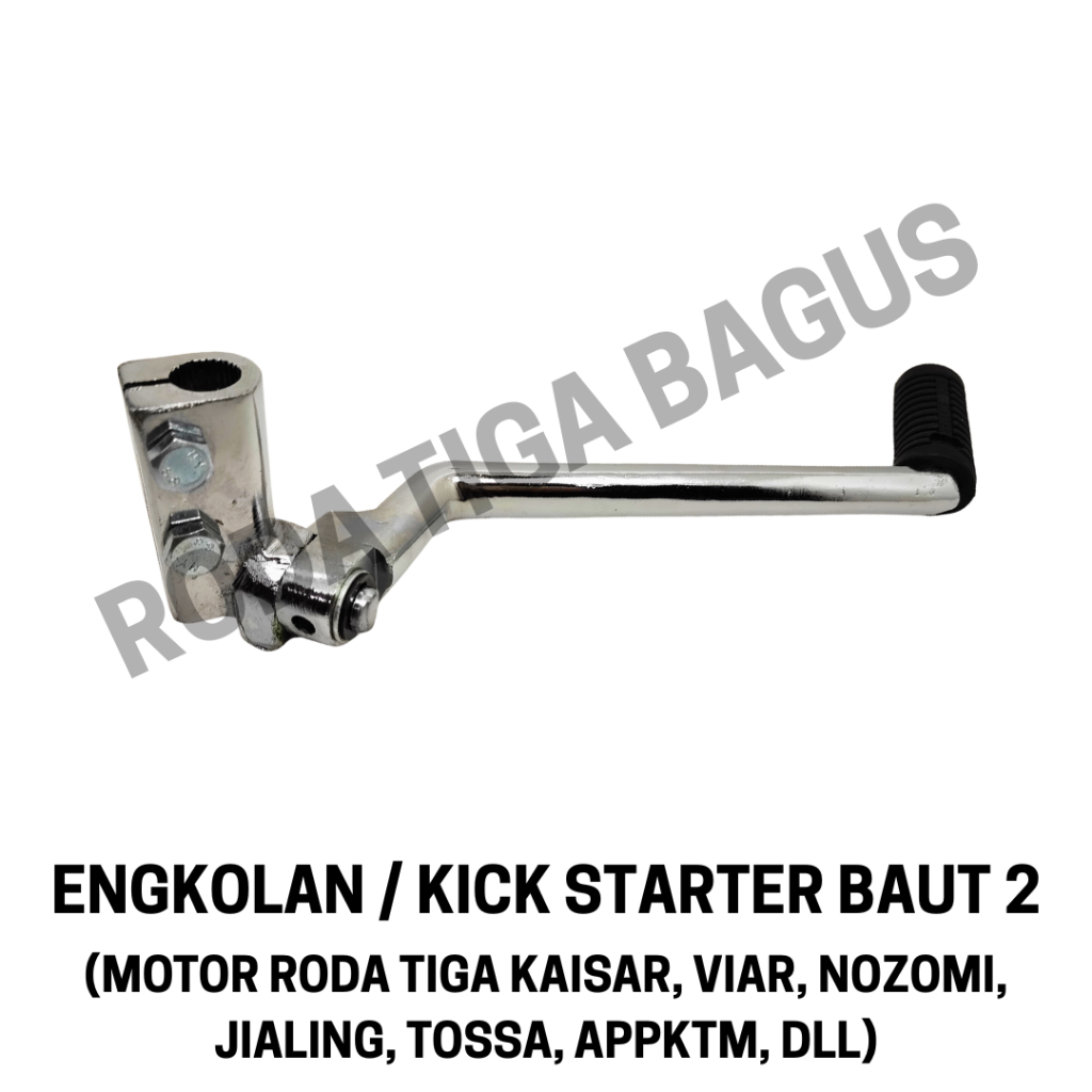 Engkolan / Kick Starter Baut Dua 2 - motor roda tiga Kaisar, Viar, Nozomi, Jialing, Dll